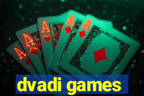 dvadi games